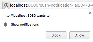 The pop up message from the Chrome browser to request permission for displaying notifications